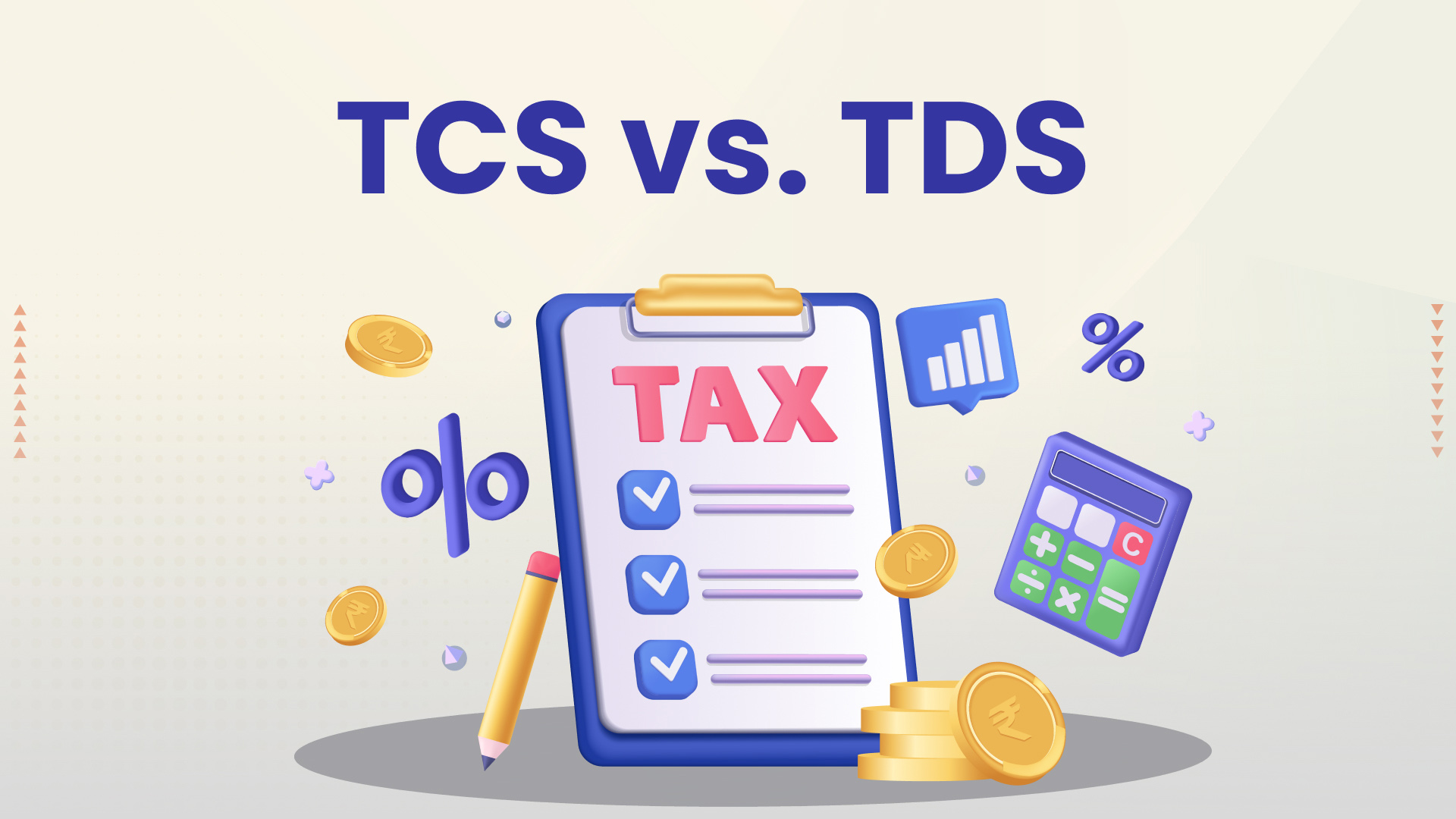 Demystifying TDS and TCS: A Comprehensive Guide